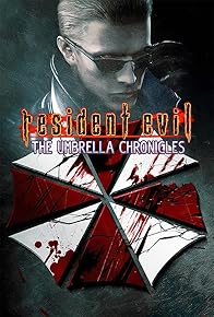Primary photo for Resident Evil: The Umbrella Chronicles Primary photo for Resident Evil: The Umbrella Chronicles