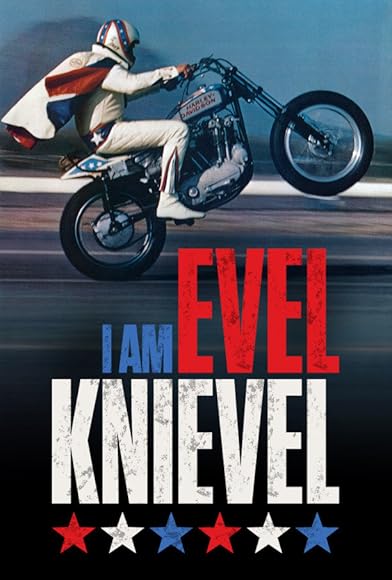 Primary photo for I Am Evel Knievel Primary photo for I Am Evel Knievel
