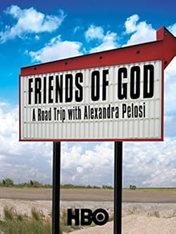 Poster of Friends of God: A Road Trip with Alexandra Pelosi