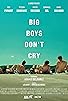 Primary photo for Big Boys Don't Cry