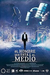 Primary photo for El hombre que está al medio