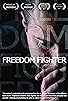 Primary photo for Freedom Fighter Primary photo for Freedom Fighter