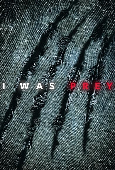 Primary photo for I Was Prey Primary photo for I Was Prey