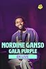 Primary photo for Nordine Ganso: Gala Purple Primary photo for Nordine Ganso: Gala Purple