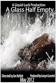 Primary photo for A Glass Half Empty