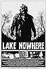 Primary photo for Lake Nowhere Primary photo for Lake Nowhere