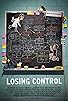 Primary photo for Losing Control Primary photo for Losing Control