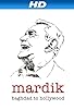 Primary photo for Mardik: Baghdad to Hollywood Primary photo for Mardik: Baghdad to Hollywood
