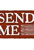 Primary photo for Send Me: An Original Web Series Primary photo for Send Me: An Original Web Series