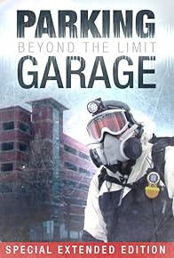 Primary photo for Parking Garage: Beyond the Limit