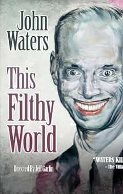 Watch This Filthy World online free | LugaTv Watch This Filthy World online free | LugaTv