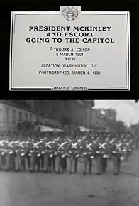 Primary photo for President McKinley and Escort Going to the Capitol