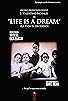 Primary photo for Life Is a Dream Primary photo for Life Is a Dream