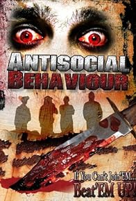 Primary photo for Antisocial Behaviour Primary photo for Antisocial Behaviour