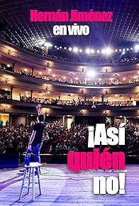 Primary photo for Hernan Jimenez: ¡Así quién no!