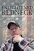 Primary photo for The Enlightened Redneck
