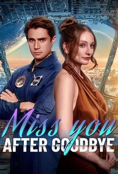 Primary photo for Miss You After Goodbye Primary photo for Miss You After Goodbye