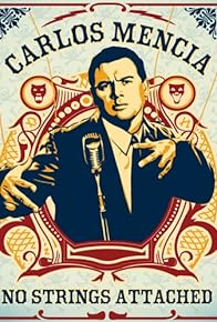 Primary photo for Carlos Mencia: No Strings Attached