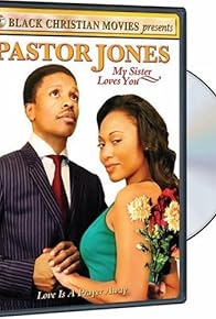 Primary photo for Pastor Jones: My Sister Loves You Primary photo for Pastor Jones: My Sister Loves You