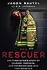 Primary photo for The Rescuer: One Firefighter's Story of Courage, Darkness, and the Relentless Love That Saved Him Primary photo for The Rescuer: One Firefighter's Story of Courage, Darkness, and the Relentless Love That Saved Him