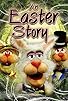 Primary photo for An Easter Story