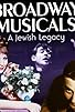 Primary photo for Broadway Musicals: A Jewish Legacy Primary photo for Broadway Musicals: A Jewish Legacy