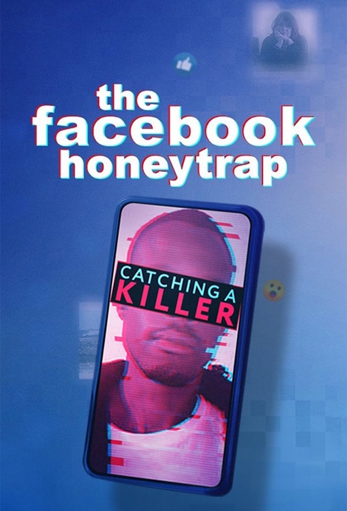 Poster of The Facebook Honeytrap: Catching a Killer