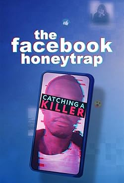 Poster of The Facebook Honeytrap: Catching a Killer