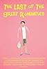 Primary photo for The Last of the Great Romantics Primary photo for The Last of the Great Romantics