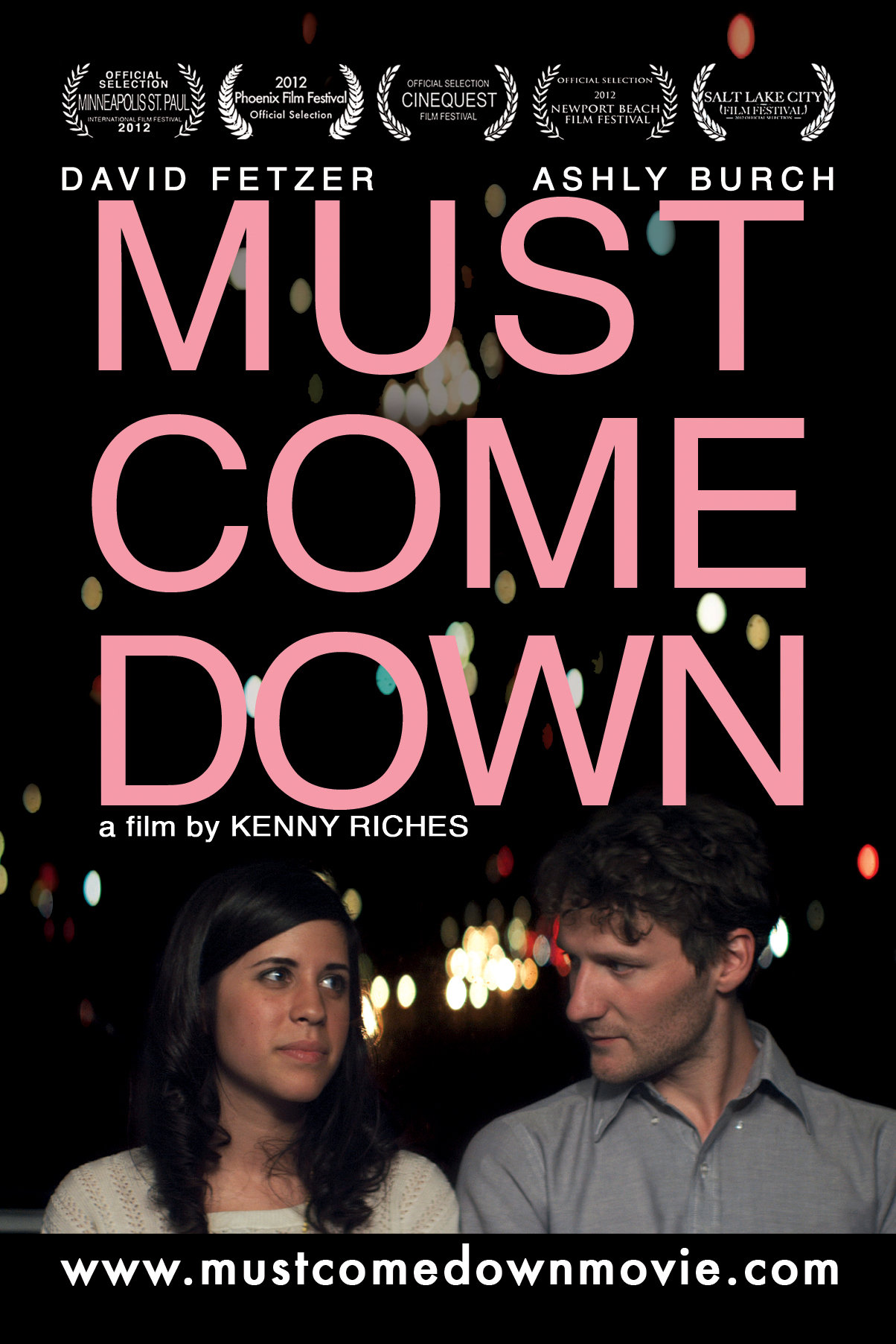 Come down to. Come down. must come.