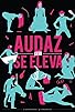 Primary photo for Audaz se eleva Primary photo for Audaz se eleva