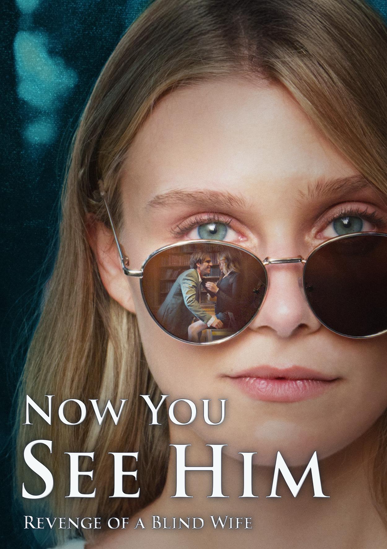 Now You See Him: Revenge of a Blind Wife