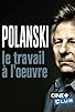 Primary photo for Polanski, le travail à l'oeuvre Primary photo for Polanski, le travail à l'oeuvre