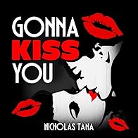Primary photo for Gonna Kiss You