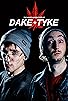 Primary photo for Dake and Tyke Primary photo for Dake and Tyke