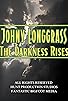 Primary photo for Johny Longgrass 2 the Darkness Rises Primary photo for Johny Longgrass 2 the Darkness Rises