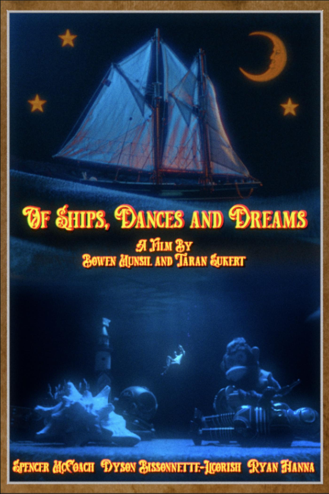 Of Ships, Dances and Dreams