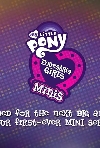 Primary photo for MLP: Equestria Girls Minis Primary photo for MLP: Equestria Girls Minis