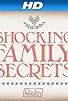 Primary photo for Shocking Family Secrets Primary photo for Shocking Family Secrets