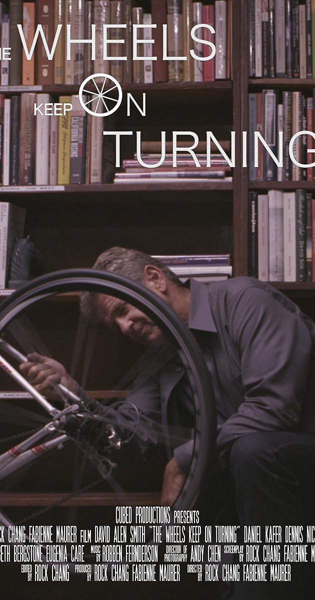 The Wheels Keep on Turning (2013) IMDb