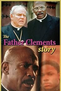 Primary photo for The Father Clements Story Primary photo for The Father Clements Story