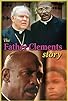 Primary photo for The Father Clements Story Primary photo for The Father Clements Story