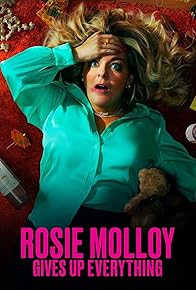 Primary photo for Rosie Molloy Gives Up Everything Primary photo for Rosie Molloy Gives Up Everything