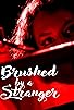 Primary photo for Brushed by a Stranger