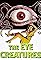 The Eye Creatures's primary photo