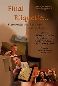 Primary photo for Final Etiquette... Primary photo for Final Etiquette...