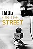 Primary photo for IMDb on the Street Primary photo for IMDb on the Street
