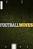 Primary photo for Football Wives Primary photo for Football Wives