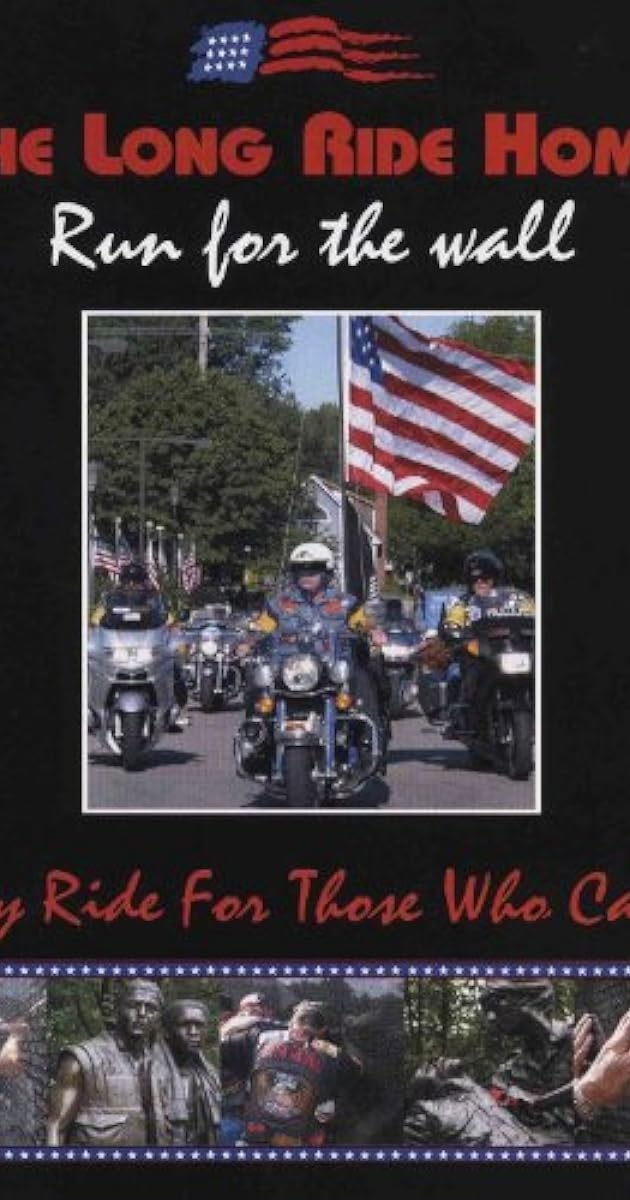 The Long Ride Home Run for the Wall (Video 2007) Quotes IMDb