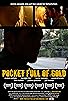 Primary photo for Pocket Full of Gold Primary photo for Pocket Full of Gold